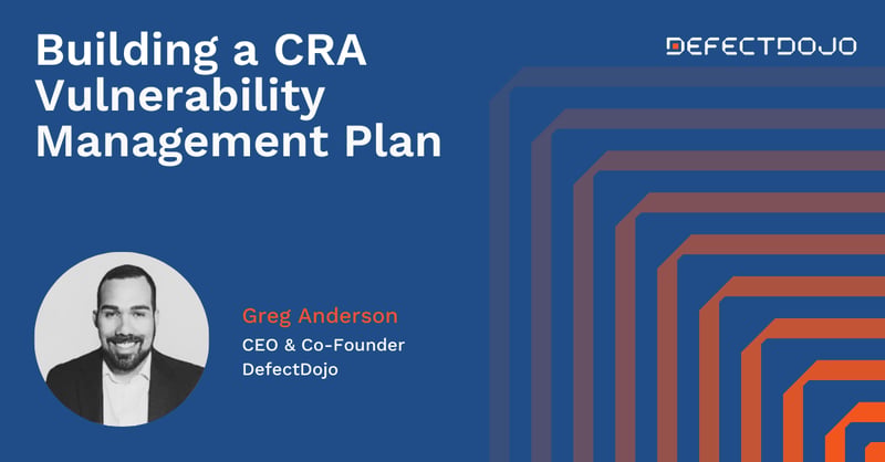 March Office Hours: Building Your CRA Vulnerability Management Plan