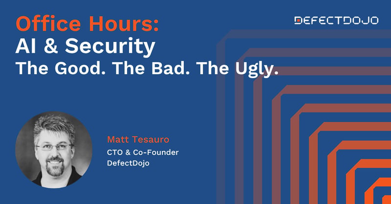 November Office Hours: AI & AppSec: The Good, The Bad, The Ugly