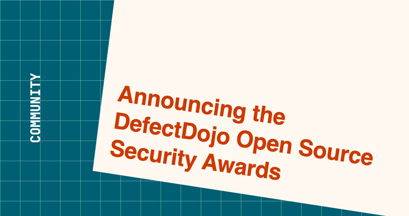 Announcing the DefectDojo Open Source Security Awards