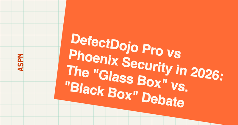DefectDojo Pro vs Phoenix Security in 2026: The 