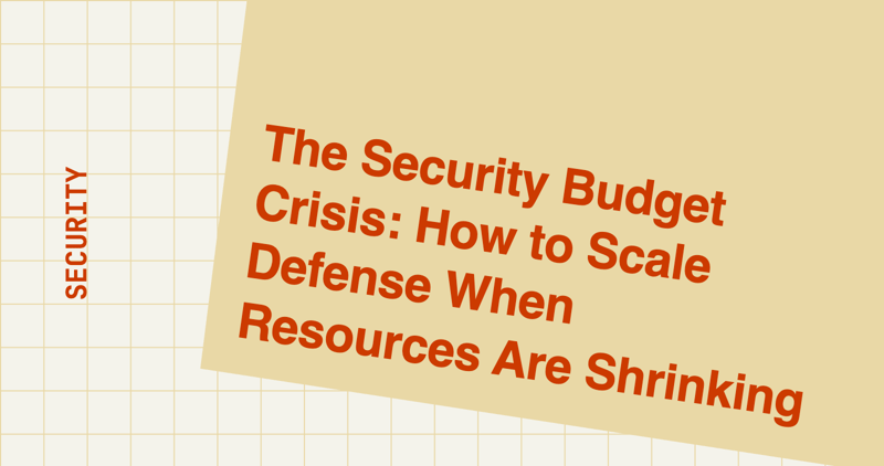 The Security Budget Crisis: How to Scale Defense When Resources Are Shrinking