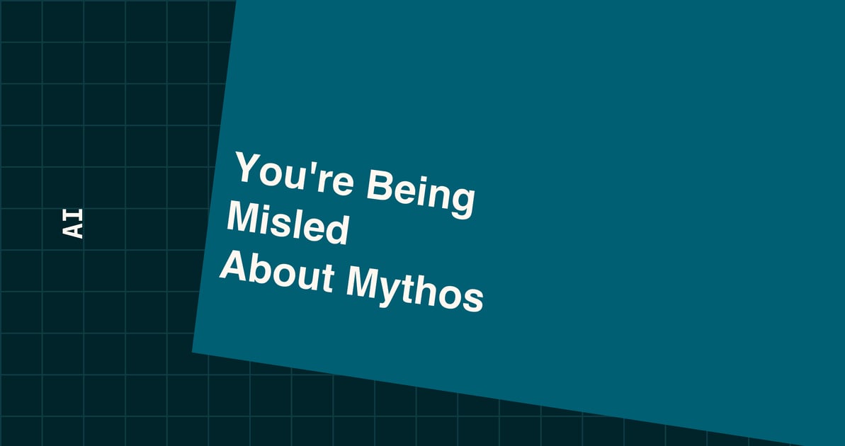 Blog cover with the title You're Being Misled About Mythos, in cream text on a teal card tilted over a dark teal graph-paper grid, with the label AI.