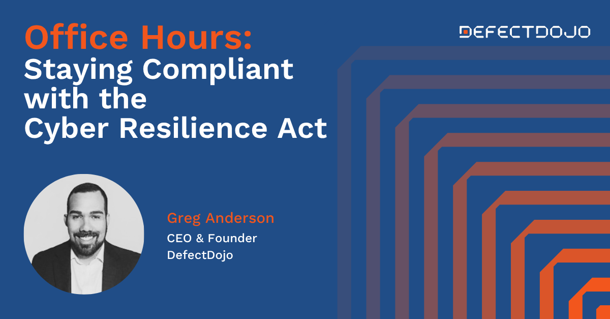 August Office Hours: Staying Compliant with the Cyber Resilience Act